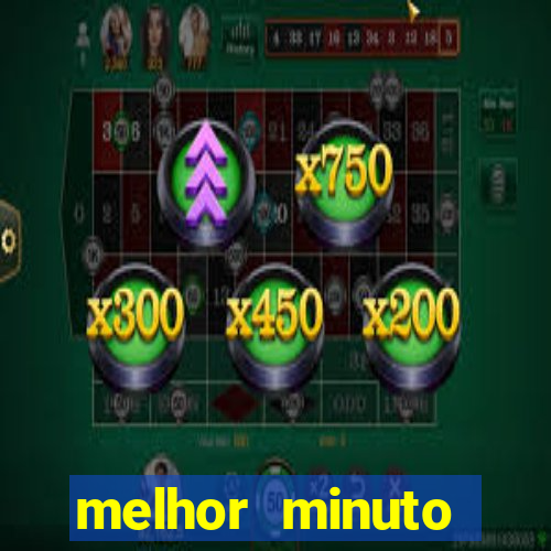 melhor minuto fortune ox